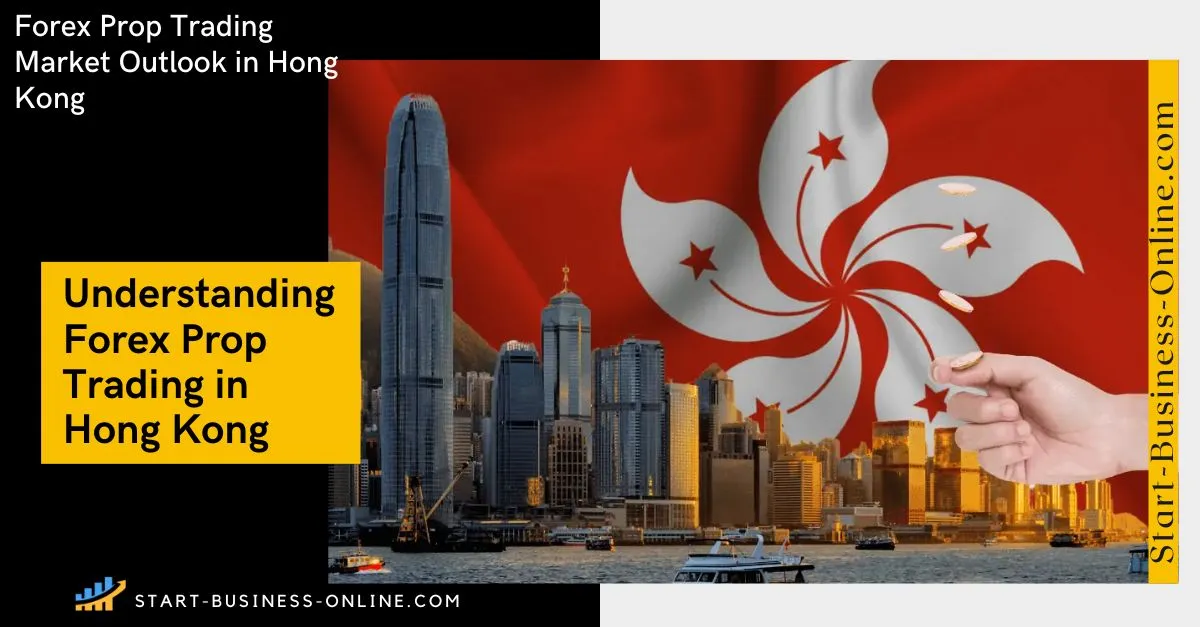 Prop Trading in Hong Kong: Best Prop Firms, SFC Rules & Tips Prop Trading in Hong Kong: Best Prop Firms, SFC Rules & Tips