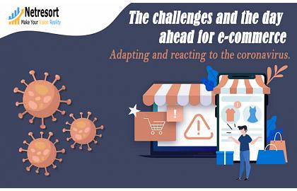 COVID-19 : The challenges and the day ahead for e-commerce