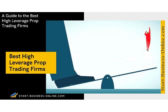 Best High Leverage Prop Trading Firms Reviewed