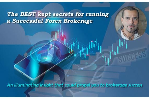 The best kept secrets for running a successful forex brokerage