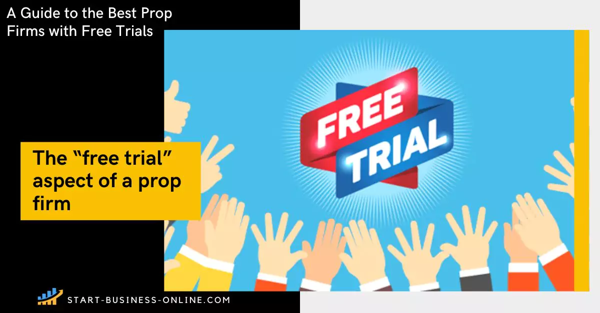Best prop firms that offer free trials