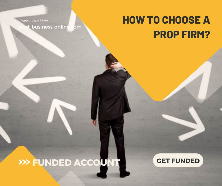 How to Choose a Prop Firm