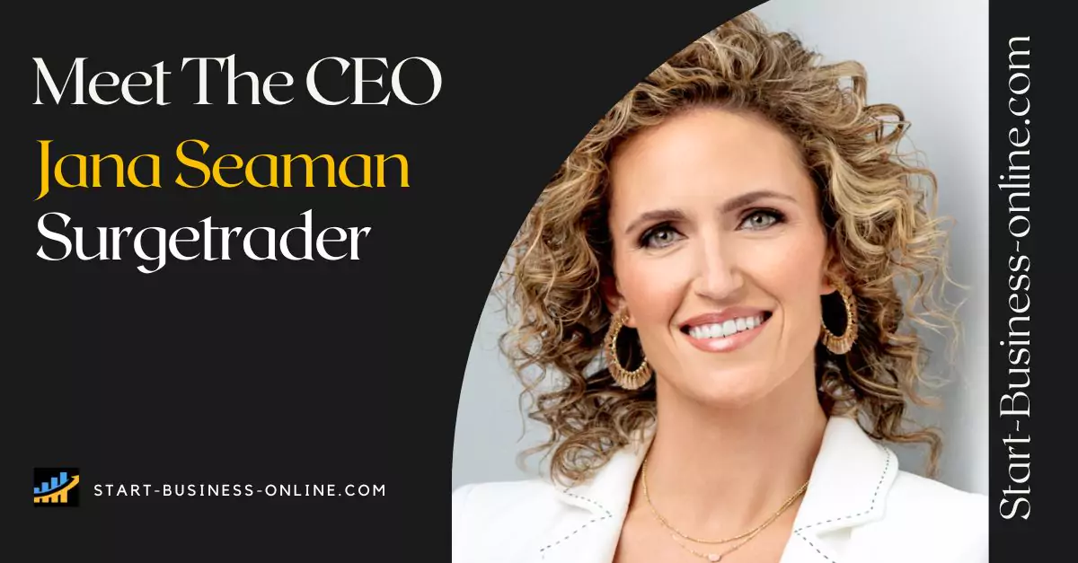 Meet The Surgetrader CEO - Jana Seaman