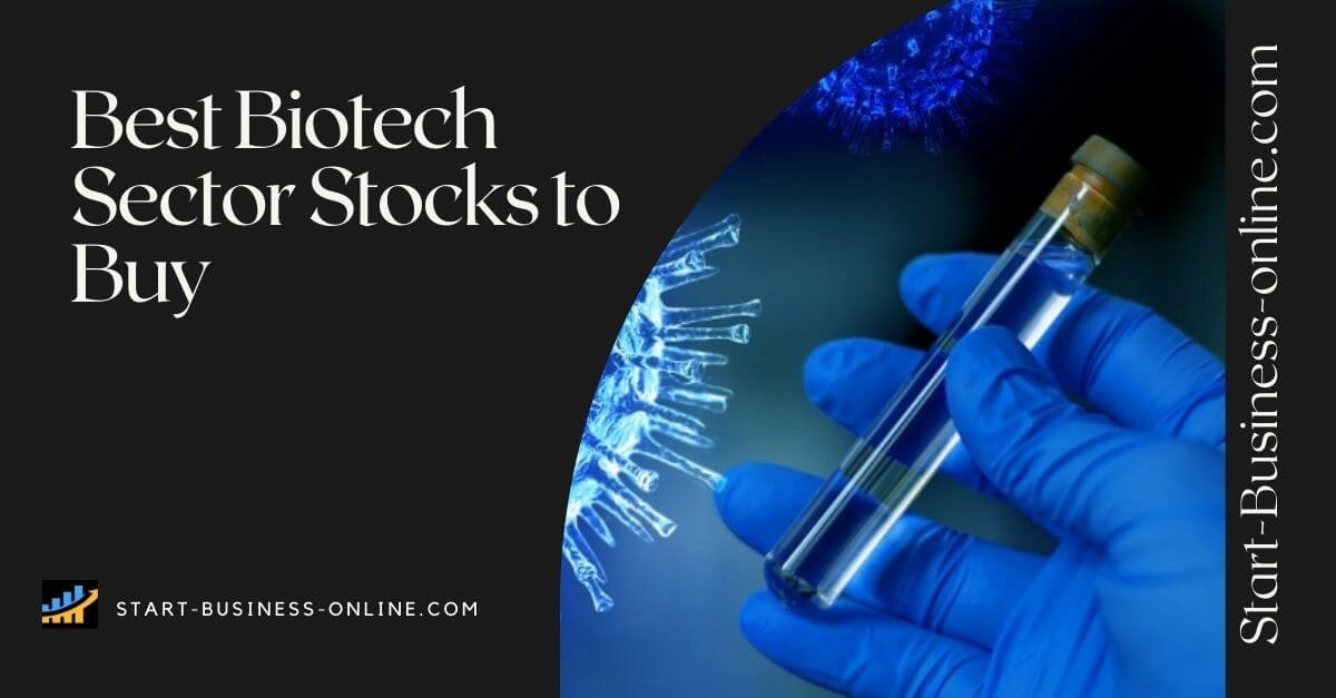 Best Biotech Stocks Right Now